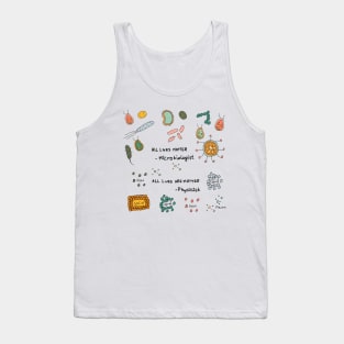 All lives matter microbiology and physics Tank Top